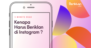 Kenapa Harus Pasang Ads Di Instagram