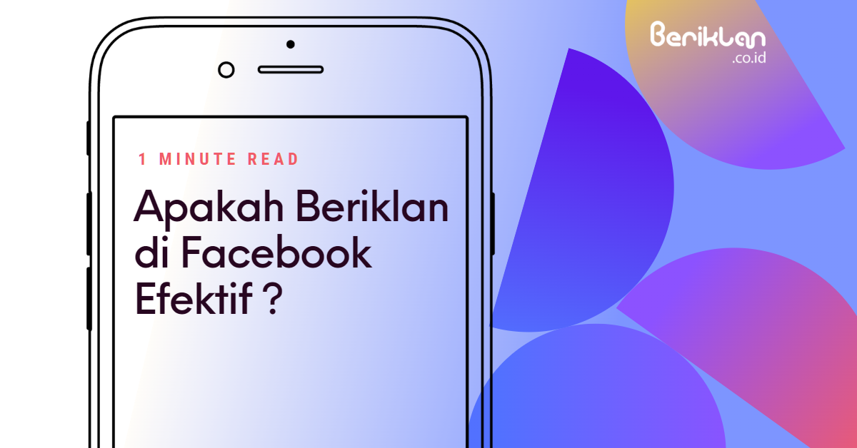 Apakah Beriklan Di Facebook Efektif ?