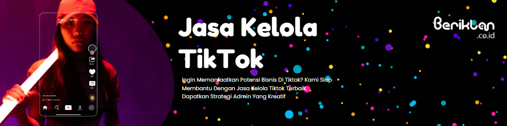 Jasa Kelola Tiktok Lombok